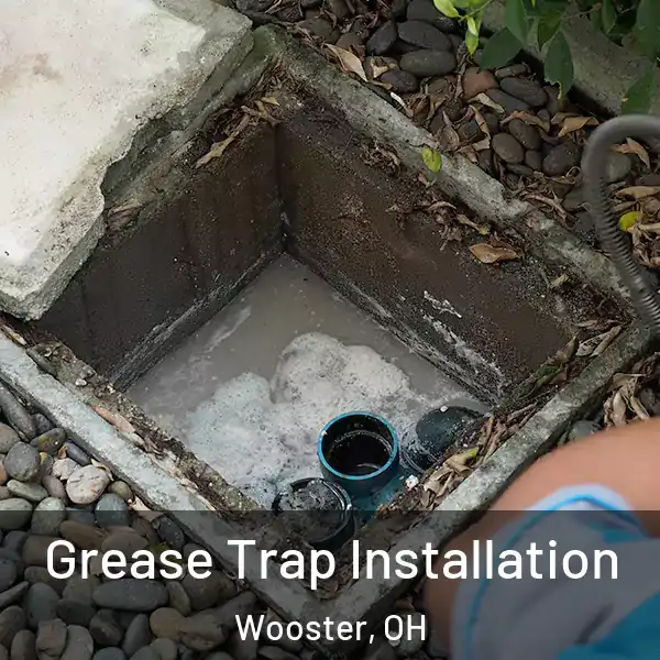  Grease Trap Installation Wooster, OH