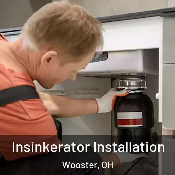  Insinkerator Installation Wooster, OH