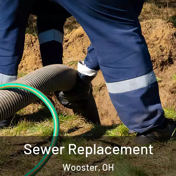  Sewer Replacement Wooster, OH