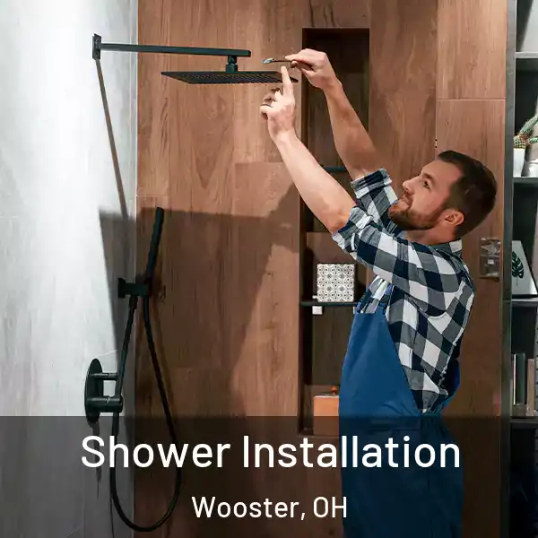  Shower Installation Wooster, OH