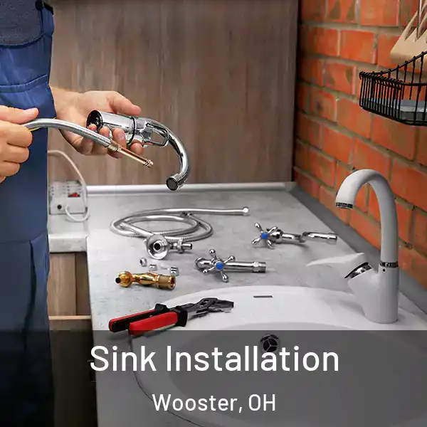  Sink Installation Wooster, OH