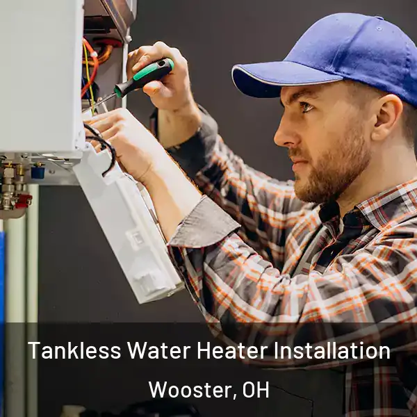  Tankless Water Heater Installation Wooster, OH