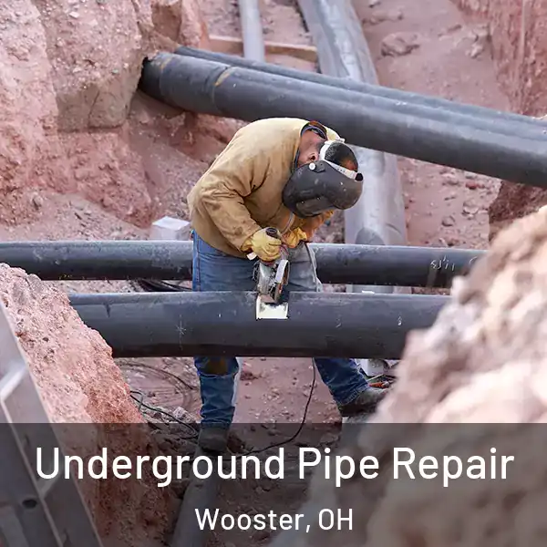  Underground Pipe Repair Wooster, OH