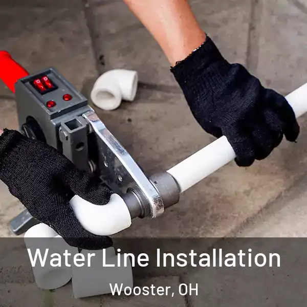  Water Line Installation Wooster, OH