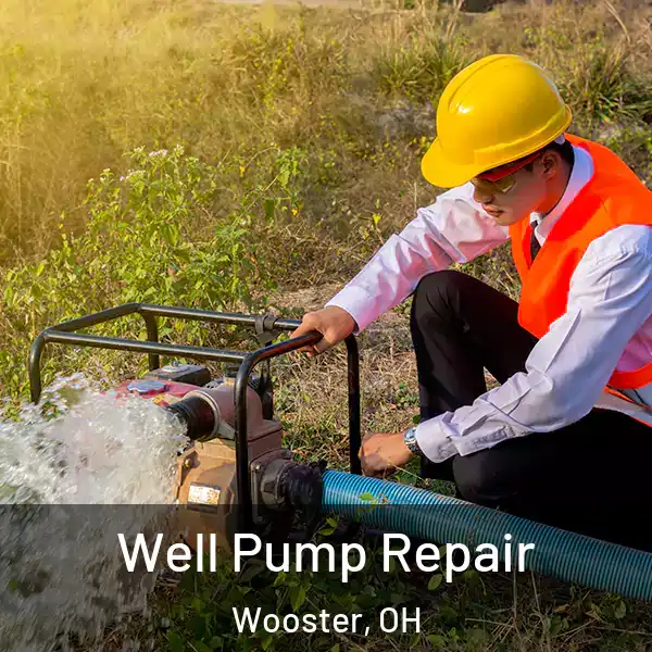  Well Pump Repair Wooster, OH