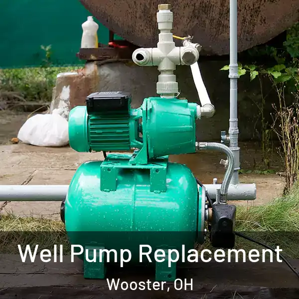  Well Pump Replacement Wooster, OH